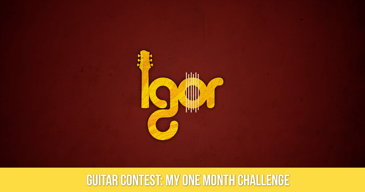 Guitar Contest: My One Month Challenge
